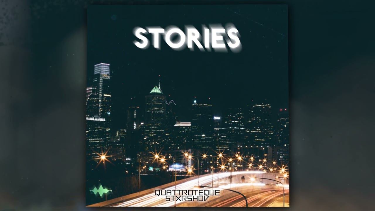 QUATTROTEQUE, STXRSHOV - Stories (Official Audio) смотреть онлайн