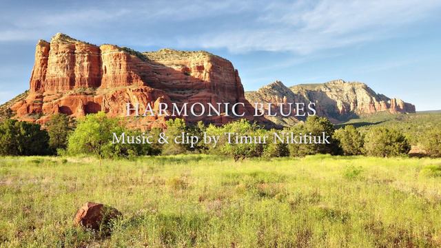 Harmonic Blues (instrumental) - music & clip by Timur Nikitiuk смотреть онлайн