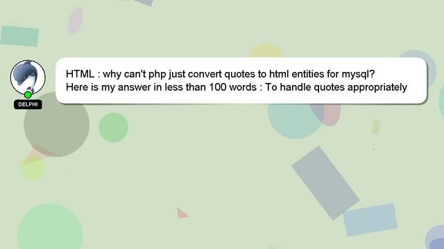 HTML : why can't php just convert quotes to html entities for mysql? смотреть онлайн