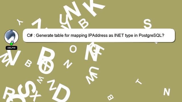 C# : Generate table for mapping IPAddress as INET type in PostgreSQL? смотреть онлайн