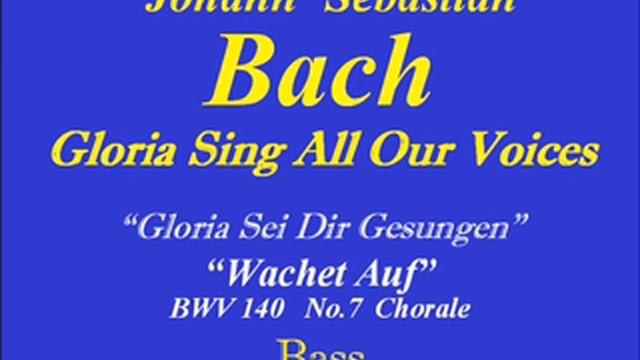 Wachet Auf-BWV 140-7 Bass.wmv смотреть онлайн