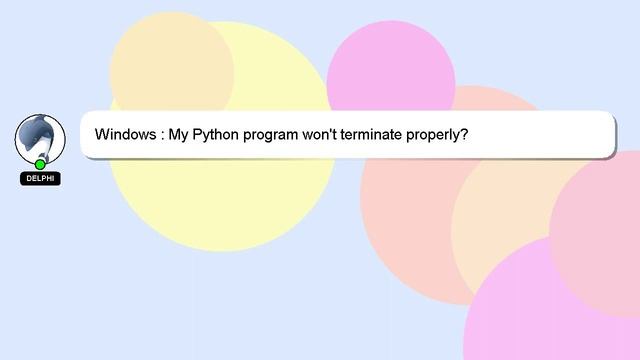 Windows : My Python program won't terminate properly? смотреть онлайн