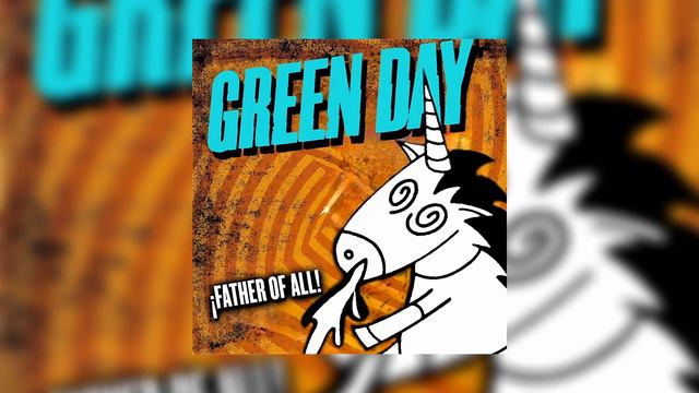 Green Day - Father of All... (Trilogy Mix) смотреть онлайн