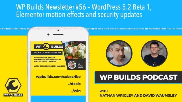 WP Builds Newsletter #56 – WordPress 5.2 Beta 1, Elementor motion effects and security updates смотреть онлайн