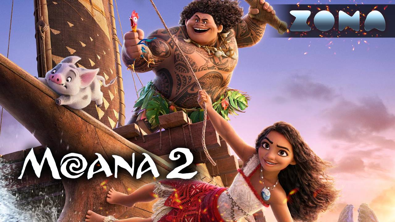 Моана 2 — новый дублированный трейлер #2 2024 (ZONA) смотреть онлайн