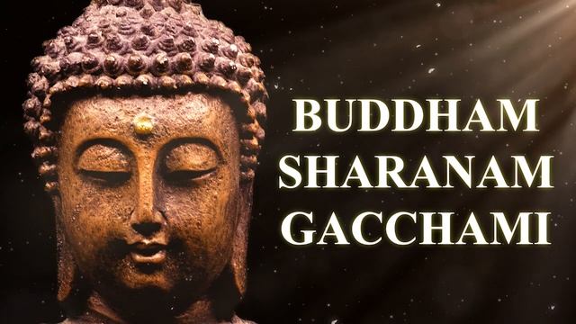 Buddham Saranam Gacchami | Buddha Mantra