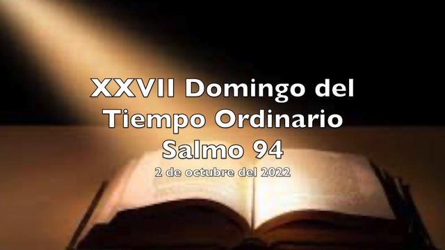 Salmo 94: Domingo 2 de Octubre del 2022 смотреть онлайн