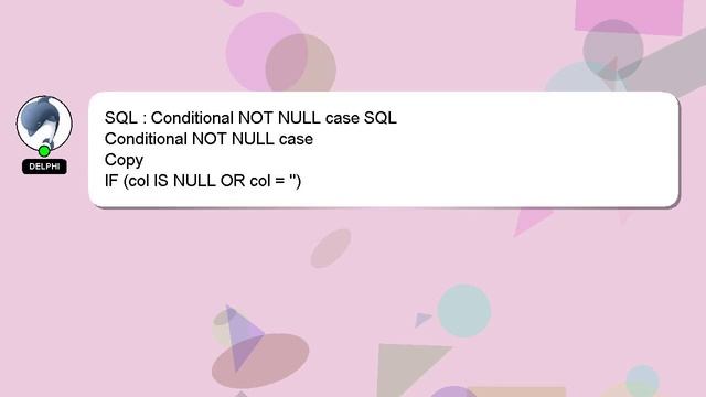 SQL : Conditional NOT NULL case SQL смотреть онлайн