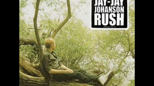 Rush_Jay Jay Johanson
