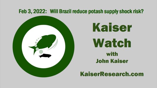 KW Feb 3, 2022: Will Brazil reduce potash supply shock risk? смотреть онлайн