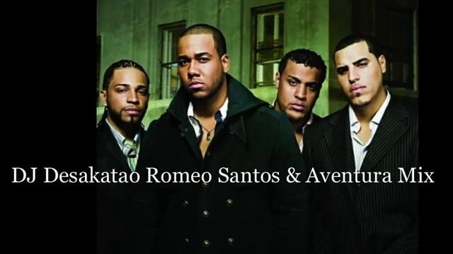 Romeo Santos & Aventura Mix 1 2013 DJ Desakatao