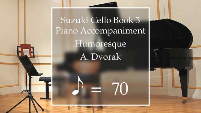 Suzuki Cello Book 3 | Humoresque | Piano Accompaniment | 70 BPM смотреть онлайн