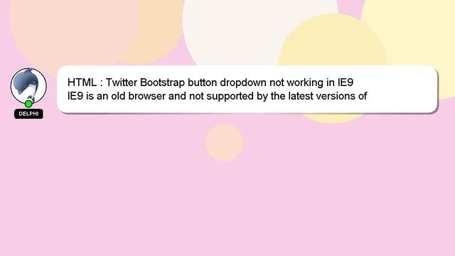 HTML : Twitter Bootstrap button dropdown not working in IE9 смотреть онлайн