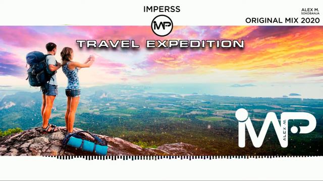 Travel Expedition Imperss (Original Mix) [2020] смотреть онлайн