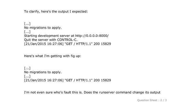 Django : When running a Django dev server with docker/fig, why is some of the log output hidden? смотреть онлайн