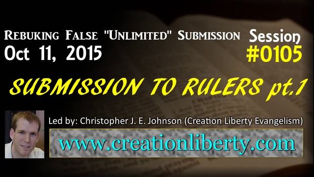 False Doctrine: "Unlimited" Submission to Government 1/2 | 10-11-15 смотреть онлайн