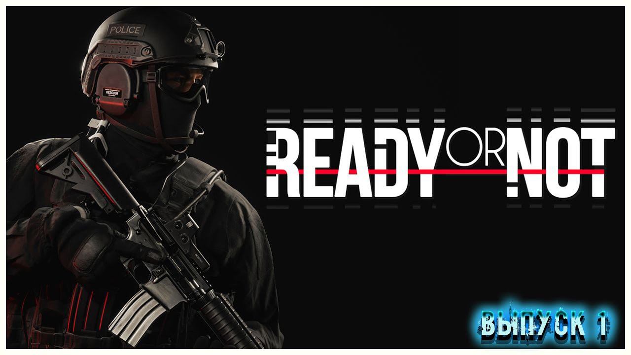 Ready Or Not - FULL GAME (2K 60FPS) Campaign Gameplay #readyornot #тактическийшутер