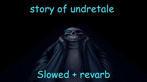 story of undertale slowed+ reverb