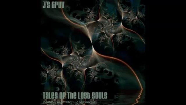 J's Gruv - Tales Of The Lost Souls смотреть онлайн