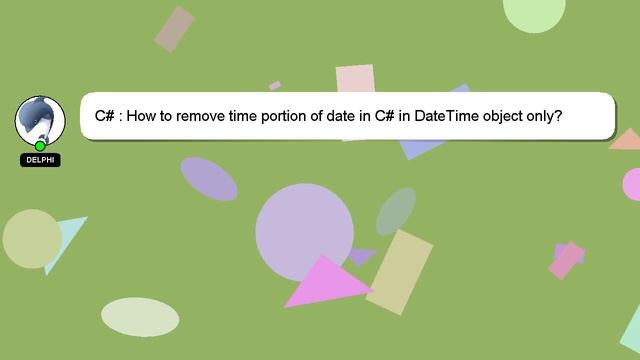 C# : How to remove time portion of date in C# in DateTime object only? смотреть онлайн