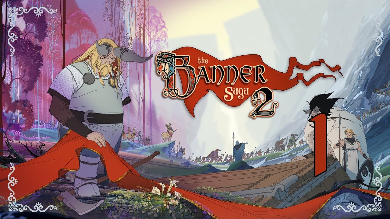 The Banner Saga 2 ★ 1: По стопам отца