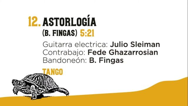 ASTORLOGIA (B. Fingas) Tango 2018- Bernardo Fingas- Album FLANEUR 2019 смотреть онлайн
