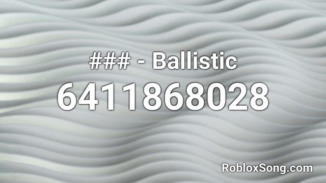 ### - Ballistic Roblox ID - Roblox Music Code смотреть онлайн