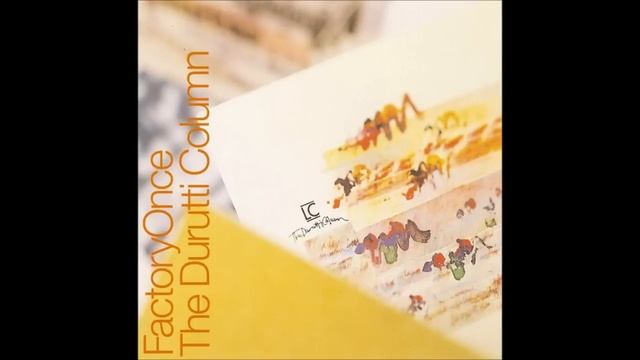 The Durutti Column – LC (1981) (1996 Reissue) смотреть онлайн