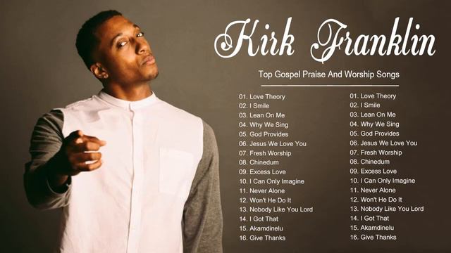 Kirk Franklin | Top 20 Best Songs Of Kirk Franklin | Gospel Songs