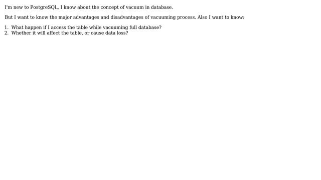 Databases: What are the advanvates and disadvantages of vacuum in postgresql? смотреть онлайн