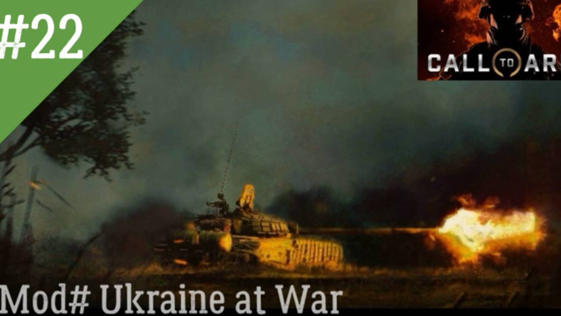 ★СПЕЦИАЛЬНАЯ ВОЕННАЯ ОПЕРАЦИЯ ДЕНЬ22★Call to Arms MOD Ukraine at War Динамическая кампания за Россию смотреть онлайн