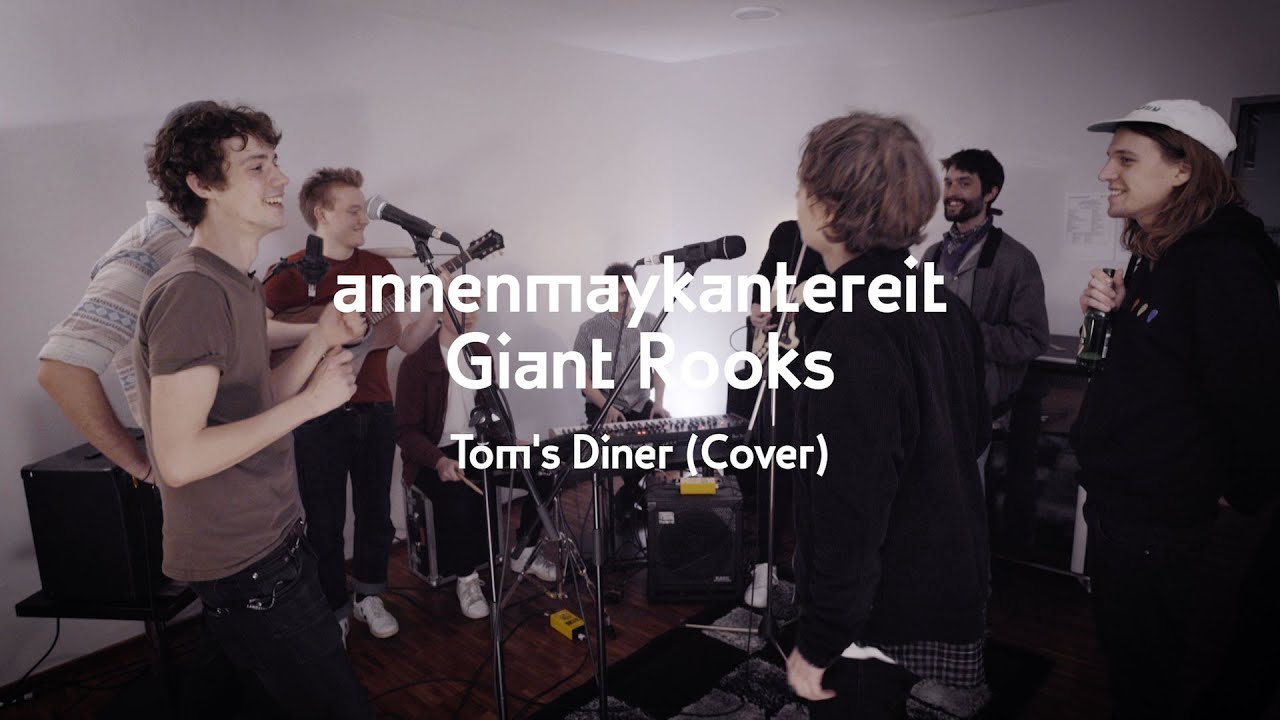 Tom's Diner (Cover) - AnnenMayKantereit x Giant Rooks смотреть онлайн