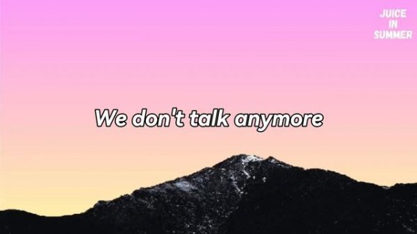 Charlie Puth & Selena Gomez - We Don't Talk Anymore (Lyrics)🎵