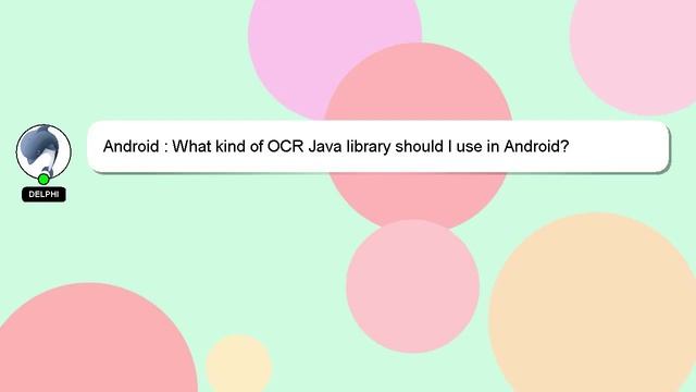 Android : What kind of OCR Java library should I use in Android? смотреть онлайн