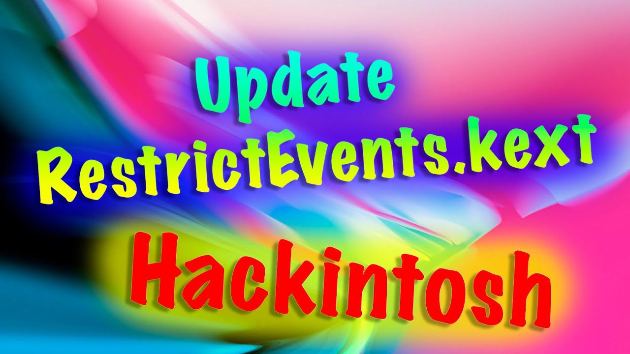 UPDATE RESTRICTEVENTS.KEXT FOR SMBIOS MACPRO 7,1! HACKINTOSH