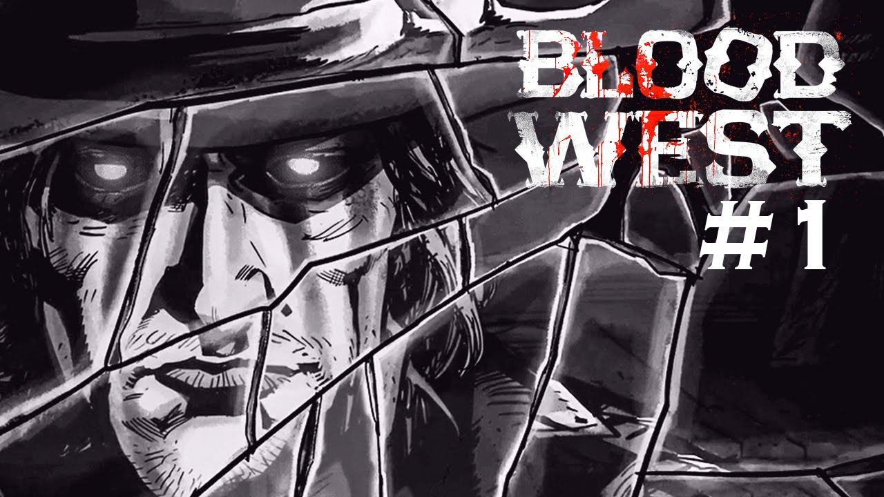 BLOOD WEST #1