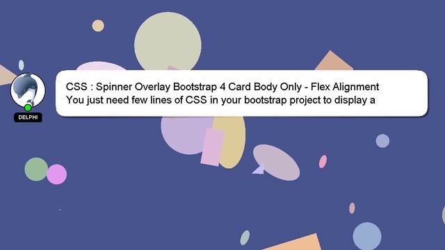 CSS : Spinner Overlay Bootstrap 4 Card Body Only - Flex Alignment смотреть онлайн