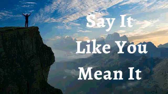 29th April 2023 Say it Like you Mean it смотреть онлайн
