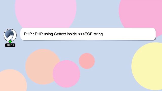 PHP : PHP using Gettext inside EOF string смотреть онлайн