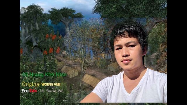 05 Nraug Kho Ntse_ Yaxeng Vue New Song 2021 Audio смотреть онлайн