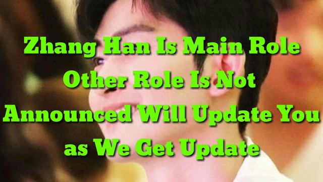 Hans Zhang Upcoming New Dramas 2021 || Gentlemen Attention Please 2021 | Zhang Han New Drama смотреть онлайн