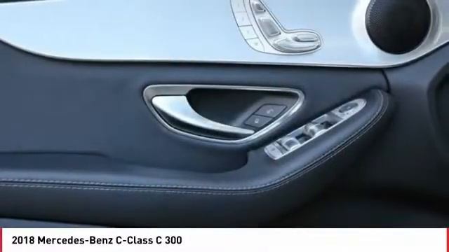2018 Mercedes-Benz C-Class 2018 Mercedes-Benz C-Class C 300 FOR SALE in San Luis Obispo, CA P2194 смотреть онлайн