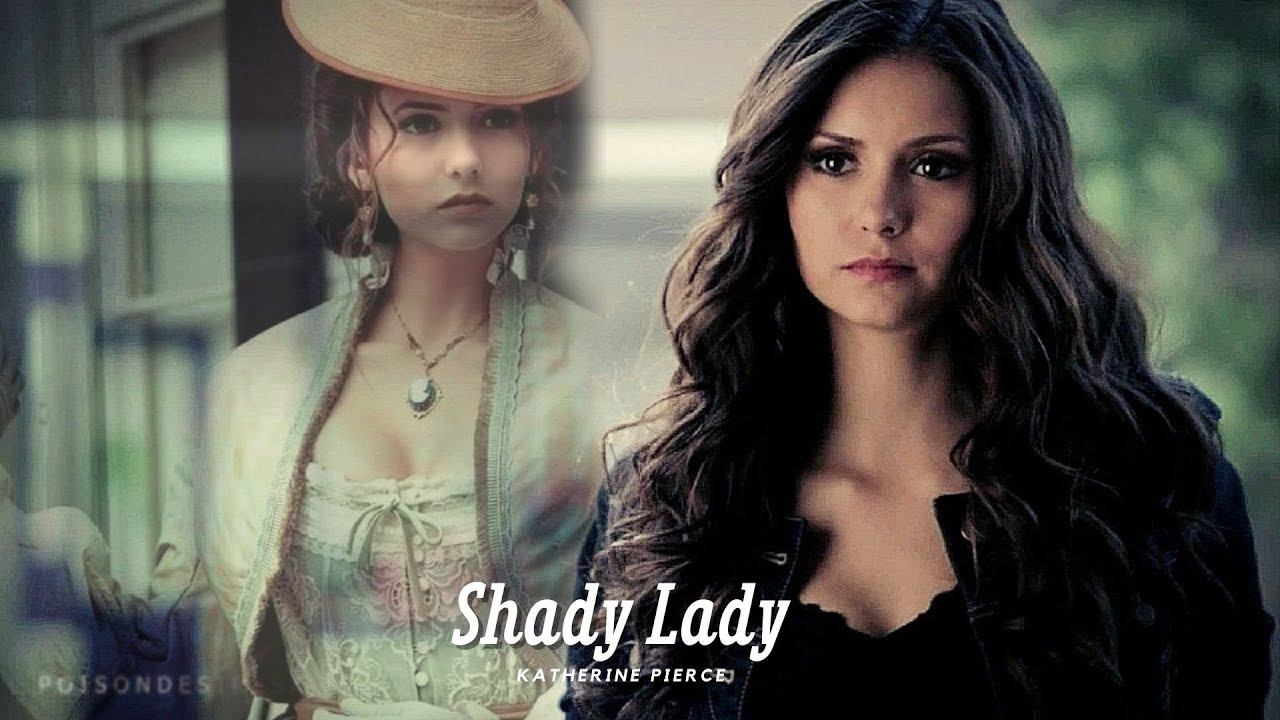 Кэтрин Пирс || Katherine Pierce - Shady Lady(HD!) смотреть онлайн