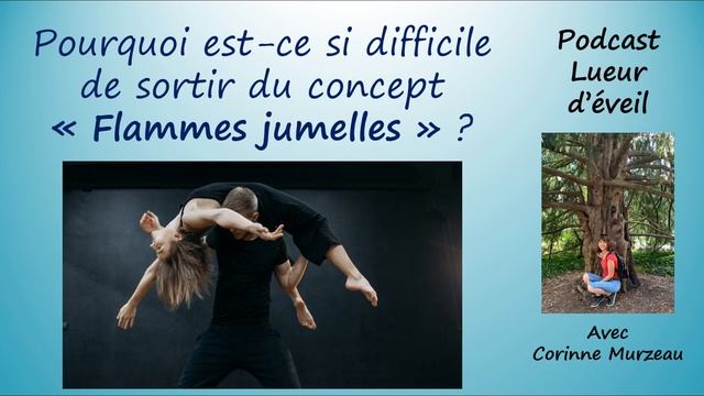 Pourquoi est-ce si difficile de sortir du concept "Flammes jumelles" ? смотреть онлайн