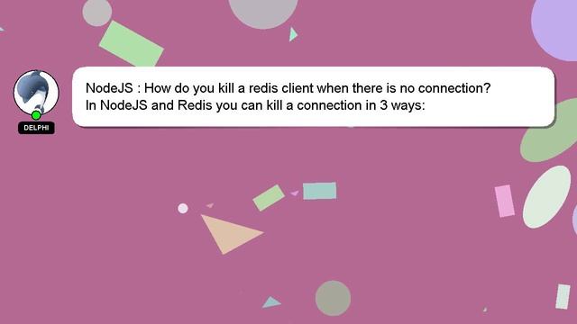 NodeJS : How do you kill a redis client when there is no connection? смотреть онлайн