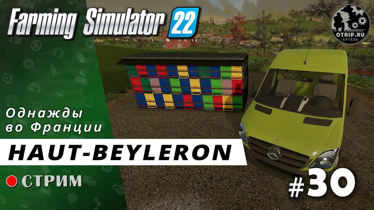 Farming Simulator 22 ● Карта Haut-Beyleron / стрим #30 смотреть онлайн