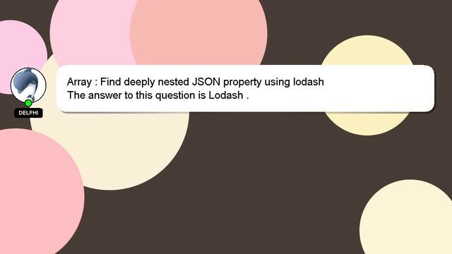 Array : Find deeply nested JSON property using lodash смотреть онлайн