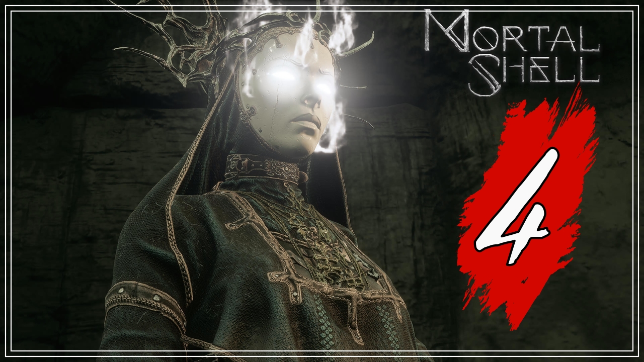 MORTAL SHELL(4 серия)