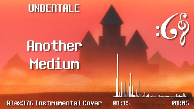 Undertale - Another Medium (Alex376 Instrumental Cover) смотреть онлайн