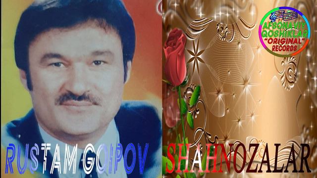 Rustam Goipov-Shahnozalar | Рустам Гоипов-Шахнозалар